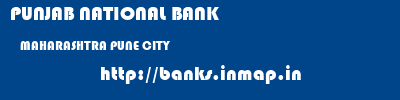 PUNJAB NATIONAL BANK  MAHARASHTRA PUNE CITY    banks information 
